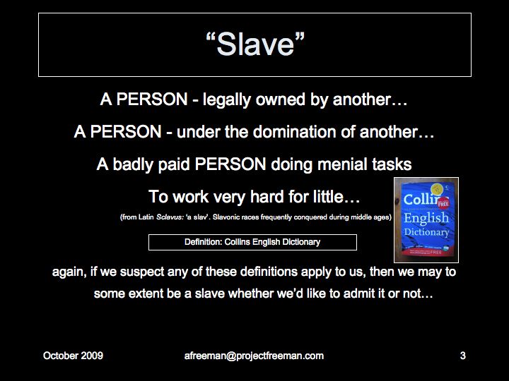 Project Freeman Freedom V Slavery